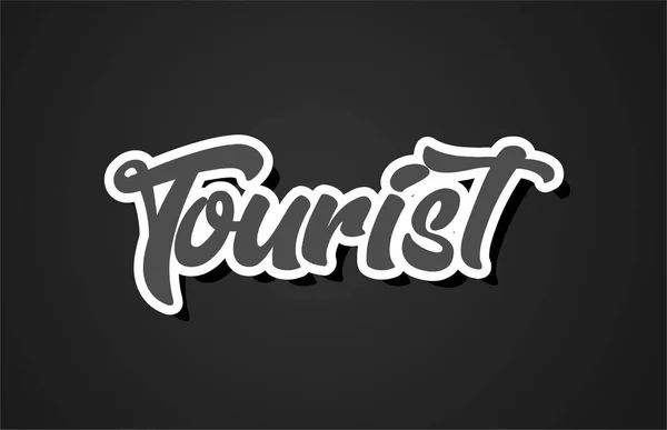 Mot Touristique Écriture Main Texte Typographie Design Avec Couleur Noir — Image vectorielle