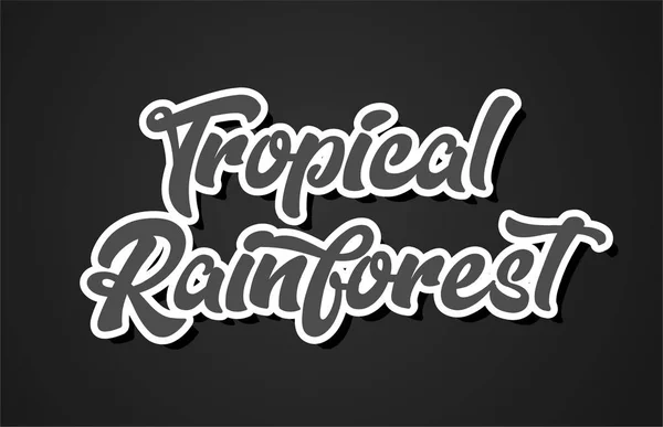 Tropical Rainforest Word Hand Writing Text Typography Design Com Cor —  Vetores de Stock