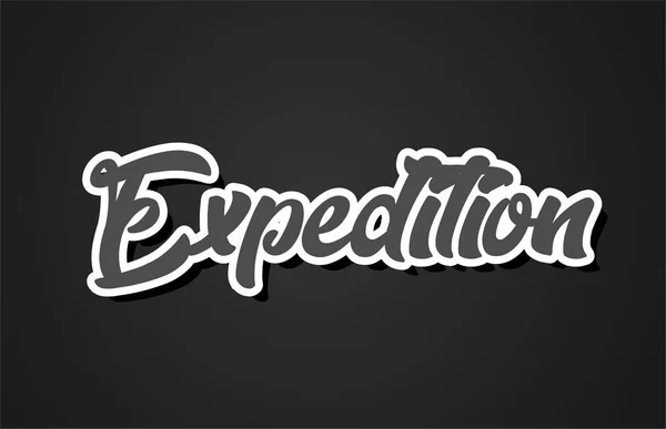 Expedition Wort Handschrift Text Typografie Design Mit Schwarzweißer Farbe Geeignet — Stockvektor