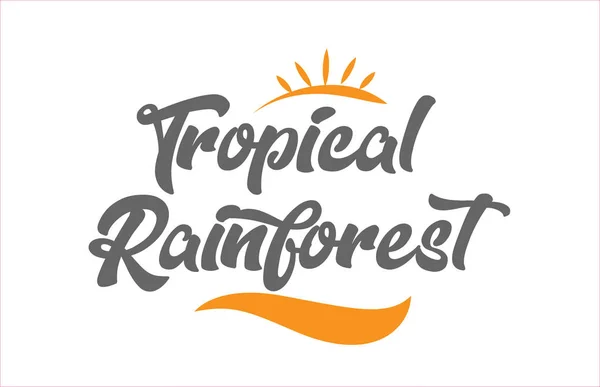 Tropischer Regenwald Wort Handschrift Text Typografie Design Mit Schwarzer Und — Stockvektor