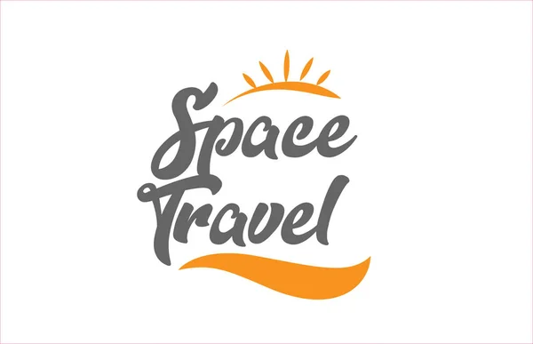 Diseño Tipografía Texto Escritura Manual Palabra Viaje Espacial Con Color — Vector de stock