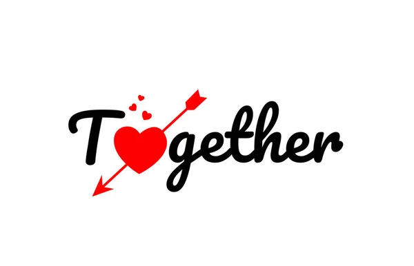 Together Word Text Red Broken Heart Arrow Concept Suitable Logo — Stock Vector