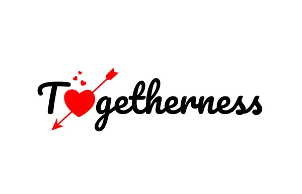 Togetherness Word Text Red Broken Heart Arrow Concept Suitable Logo — Stock Vector