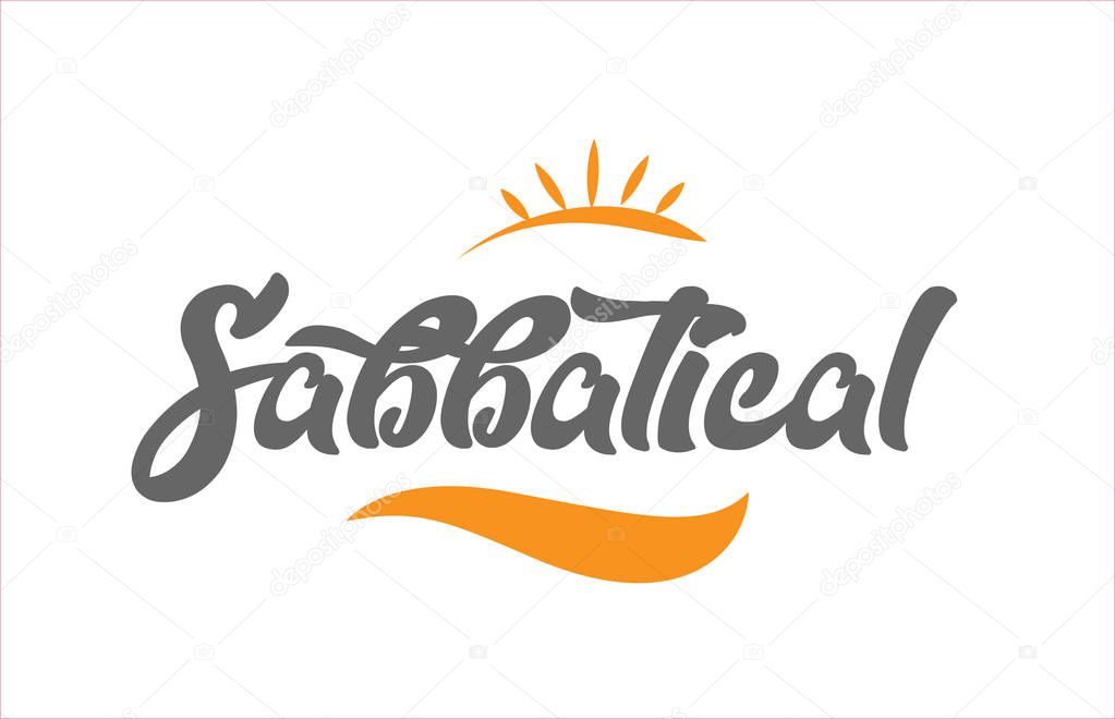 sabbatical word hand writing text typography design with black and orange color suitable for logo, banner or card design