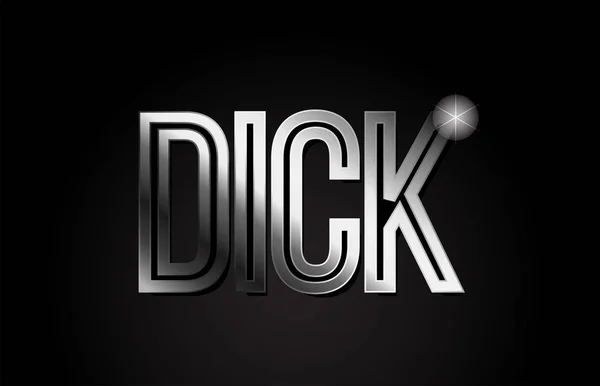 Dick Wort Typografie Design Silbergrauer Metallfarbe Geeignet Für Logo Banner — Stockvektor