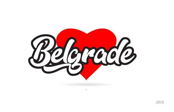 Belgrado Città Testo Design Con Cuore Rosso Icona Tipografica Design — Vettoriale Stock