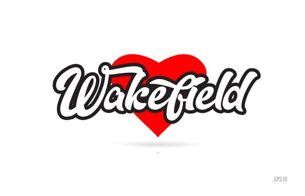 Wakefield Şehir Metin Tasarım Ile Kırmızı Kalp Tipografik Simgesi Tasarım — Stok Vektör