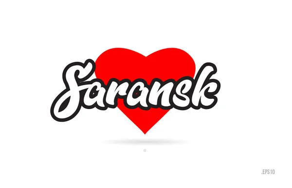 Diseño Texto Ciudad Saransk Con Diseño Icono Tipográfico Corazón Rojo — Archivo Imágenes Vectoriales