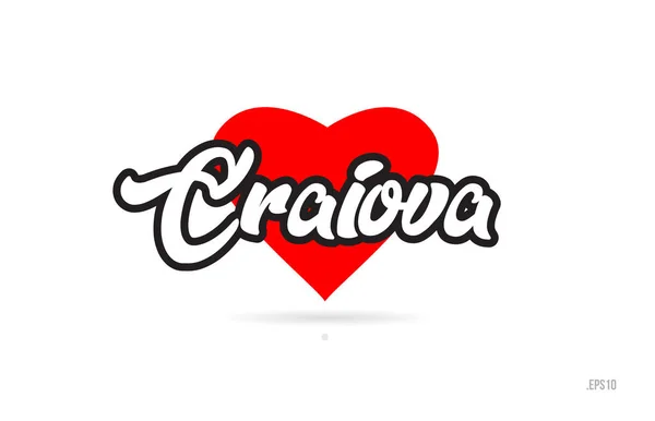 Craiova City Text Design Con Cuore Rosso Icona Tipografica Design — Vettoriale Stock