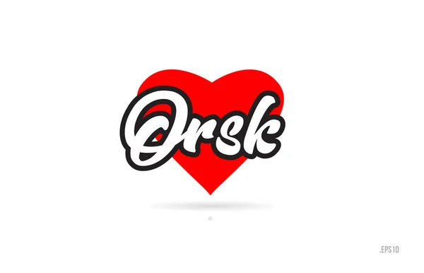 Orsk Stadt Text Design Mit Rotem Herzen Typografische Icon Design — Stockvektor