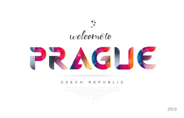 Καλώς Ήρθατε Στην Πράγα Τσεχία Κάρτα Και Επιστολή Σχεδιασμό Πολύχρωμο — Διανυσματικό Αρχείο