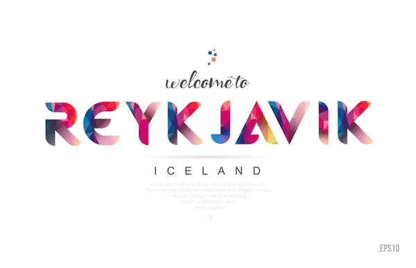 Bienvenue Carte Reykjavik Iceland Conception Lettres Couleur Arc Ciel Colorée — Image vectorielle