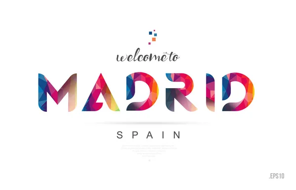 Welcome Madrid Spain Card Letter Design Colorful Rainbow Color Typographic — Stock Vector