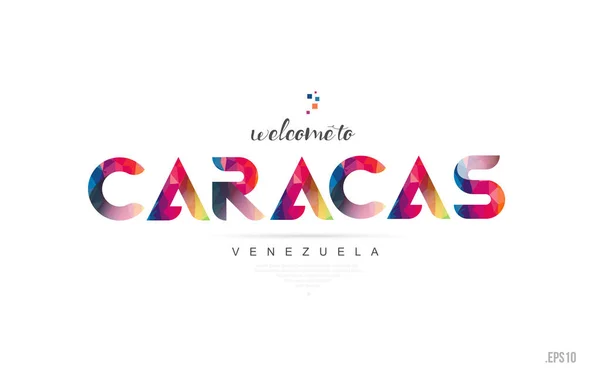 Welcome Caracas Venezuela Card Letter Design Colorful Rainbow Color Typographic — Stock Vector