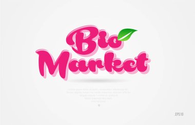 Biyo Pazar 3d kelime bir yaprak yeşil ve pembe renkli beyaz arka planda kart simgesini broşür veya tipografi logo tasarımı için uygun