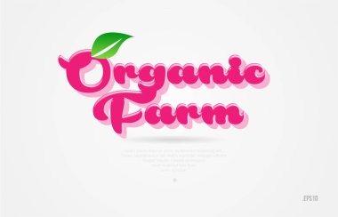 Organik Tarım beyaz arka planda kart simgesini broşür veya tipografi logo tasarımı için uygun bir yaprak yeşil ve pembe renkli 3d kelime