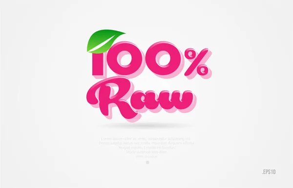 100 Raw Ordet Med Ett Grönt Blad Och Rosa Färg — Stock vektor