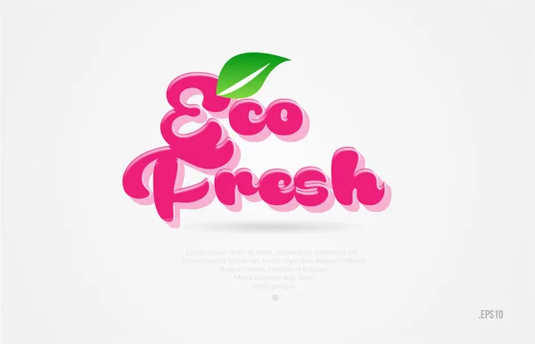 Eco Φρέσκο Word Πράσινα Φύλλα Και Ροζ Χρώμα Άσπρο Φόντο — Διανυσματικό Αρχείο