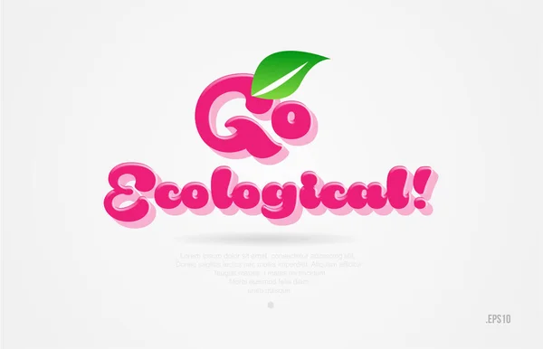 Ecologische Woord Met Een Groen Blad Roze Kleur Gaan Witte — Stockvector