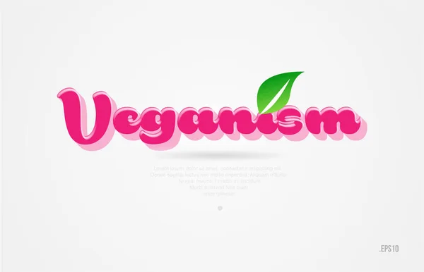 Veganism Word Green Leaf Pink Color White Background Suitable Card — Stock Vector