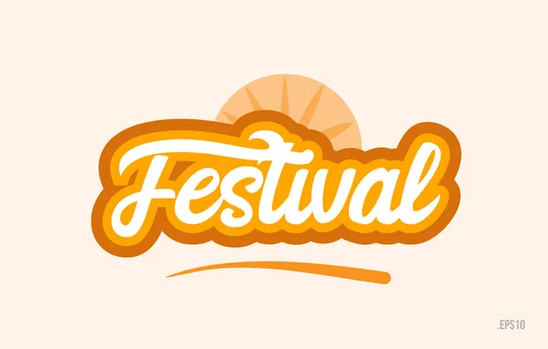 Festival Wort Mit Orangefarbener Farbe Geeignet Für Kartensymbol Oder Typografie — Stockvektor