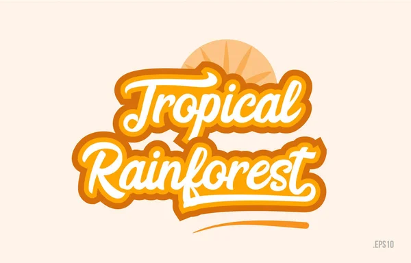 Palabra Selva Tropical Con Color Naranja Adecuado Para Icono Tarjeta — Archivo Imágenes Vectoriales