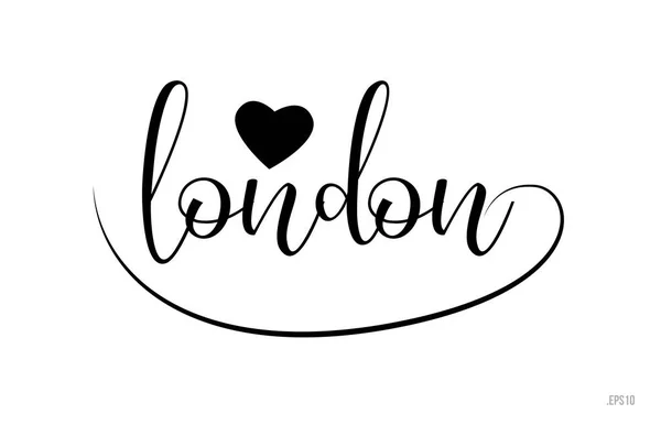 Testo Parole London Con Cuore Amore Bianco Nero Adatto Progettazione — Vettoriale Stock