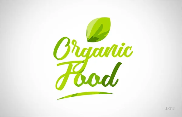 Palabra Hoja Verde Alimentos Orgánicos Sobre Fondo Blanco Adecuado Para — Vector de stock