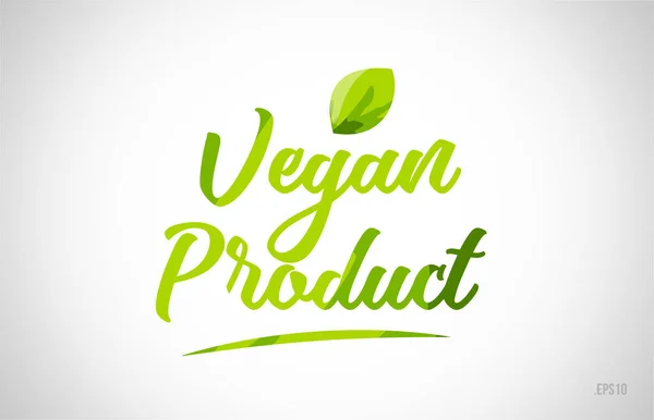 Palabra Hoja Verde Producto Vegano Sobre Fondo Blanco Adecuado Para — Vector de stock