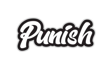 Word metni tipografi tasarımı için siyah ve beyaz renkte yazılmış el cezalandırmak. Bir logo, marka veya kartı için kullanılabilir