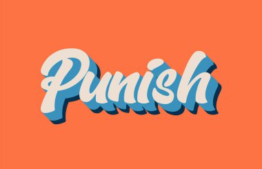 Word metni tipografi tasarımı için turuncu mavi beyaz renkte yazılmış el cezalandırmak. Bir logo, marka veya kartı için kullanılabilir