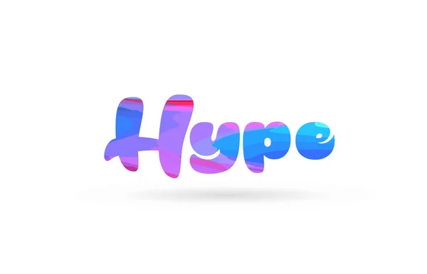 Palavra Hype Com Cor Azul Rosa Adequado Para Ícone Cartão — Vetor de Stock