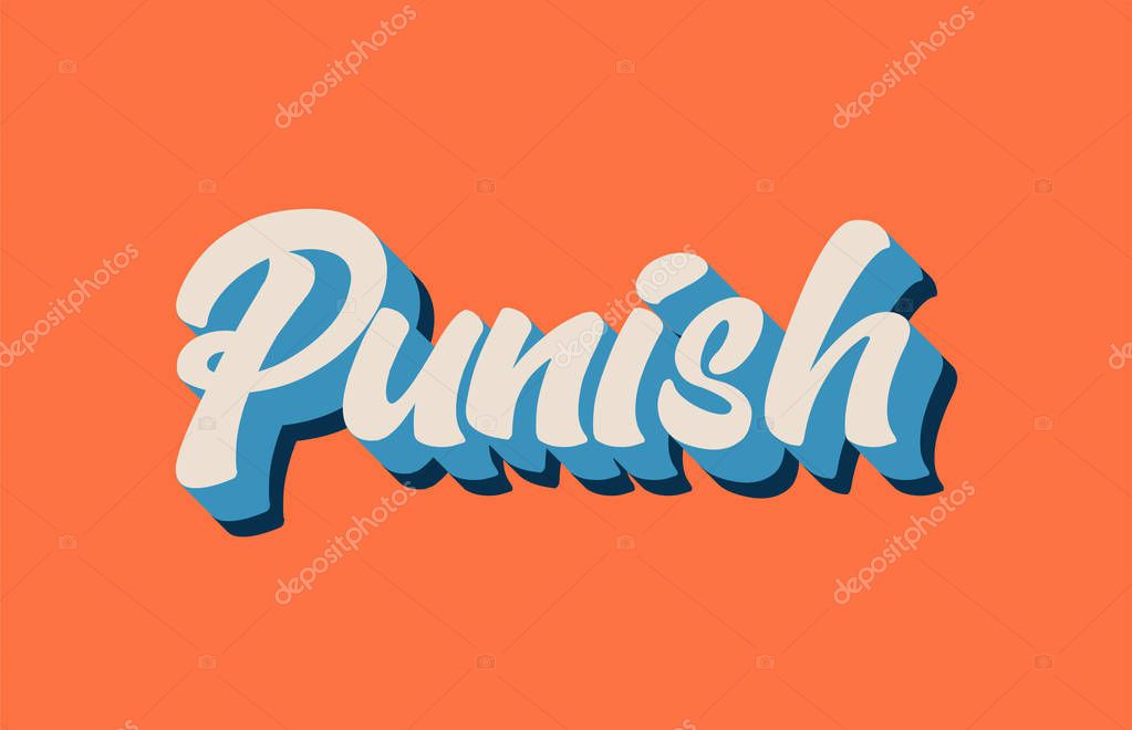 Punish hand written word text for typography design in orange blue white color. Can be used for a logo, branding or card