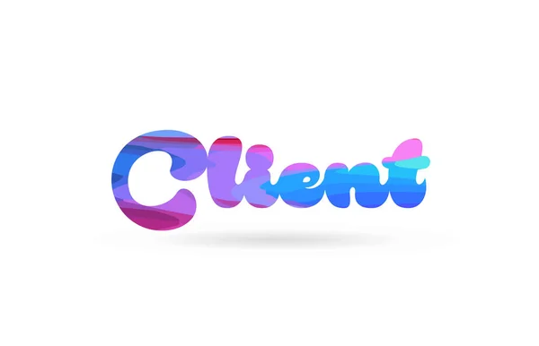Client Woord Met Roze Blauw Geschikt Voor Kaart Pictogram Typografie — Stockvector