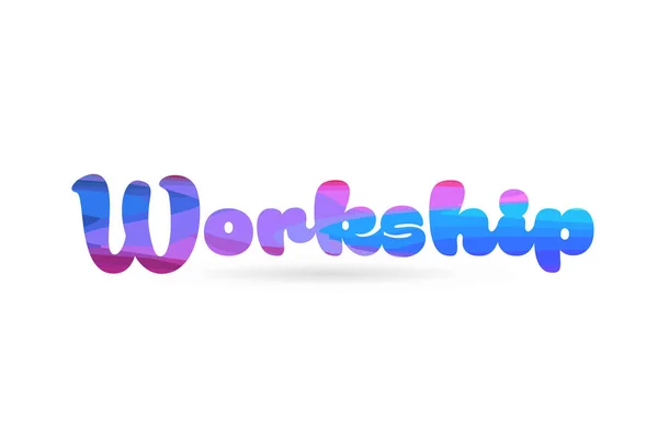 Workship Szó Kék Rózsaszín Alkalmas Kártya Ikon Vagy Tipográfia Logo — Stock Vector