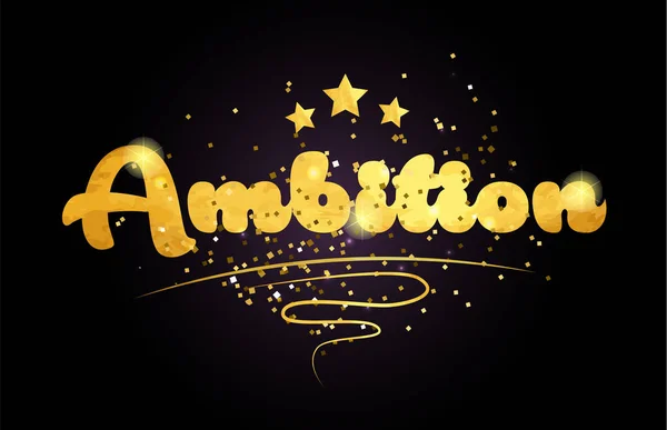 Ambition Word Med Stjärna Och Gyllene Färg Lämplig För Kort — Stock vektor