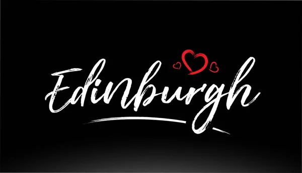 Edinburgh Cidade Texto Escrito Mão Com Coração Vermelho Adequado Para —  Vetores de Stock