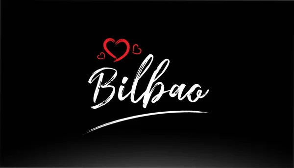 Bilbao Città Testo Scritto Mano Con Cuore Rosso Adatto Logo — Vettoriale Stock