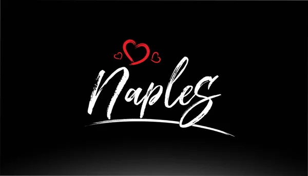 Napoli Città Testo Scritto Mano Con Cuore Rosso Adatto Logo — Vettoriale Stock