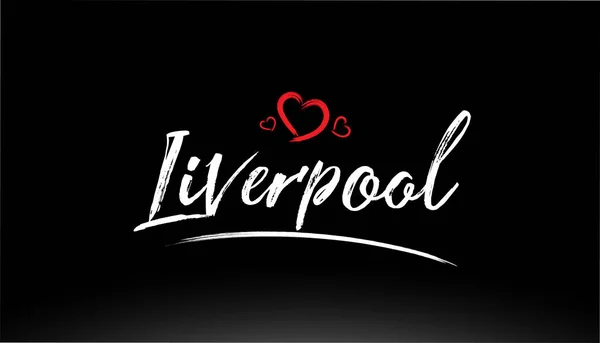 Liverpool Şehrinin Yazısı Kırmızı Kalbi Logo Veya Tipografi Tasarımı Için — Stok Vektör