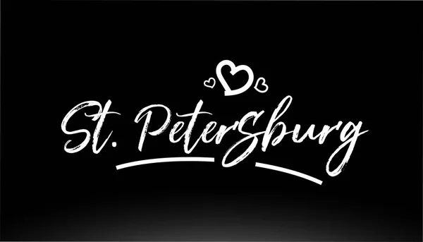 Petersburg Noir Blanc Ville Texte Écrit Main Avec Coeur Pour — Image vectorielle