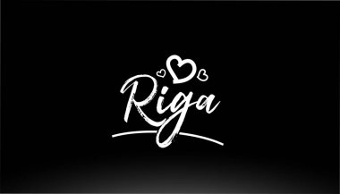 riga siyah ve beyaz şehir el yazısı logo ya da tipografi tasarımı için kalple yazılmış metin
