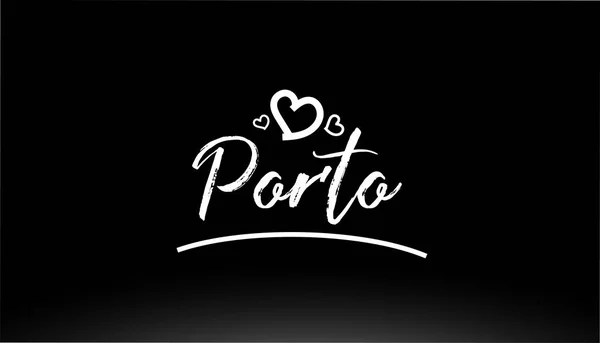 Порто Черно Белый Городской Рукописный Текст Сердцем Логотипа Типографского Дизайна — стоковый вектор