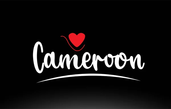 Camerun Testo Paese Con Cuore Amore Rosso Sfondo Nero Adatto — Vettoriale Stock