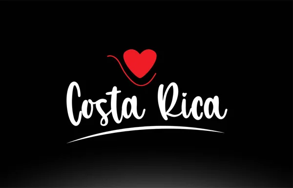 Costa Rica Ország Szöveg Piros Szerelem Szív Fekete Alapon Alkalmas — Stock Vector