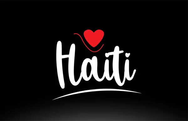 Текст Страны Гаити Красным Сердцем Любви Черном Фоне Подходит Логотипа — стоковый вектор