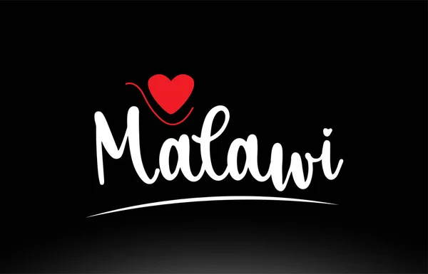 Malawi Paese Testo Con Cuore Amore Rosso Sfondo Nero Adatto — Vettoriale Stock