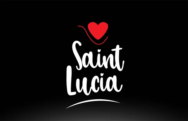 Santa Lucia Testo Country Con Cuore Amore Rosso Sfondo Nero — Vettoriale Stock