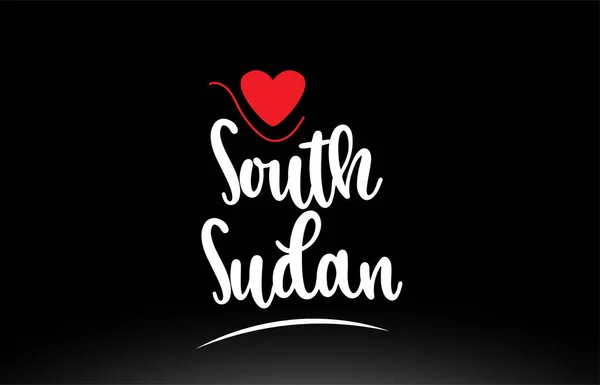 Zuid Soedan Land Tekst Met Rood Liefde Hart Zwarte Achtergrond — Stockvector