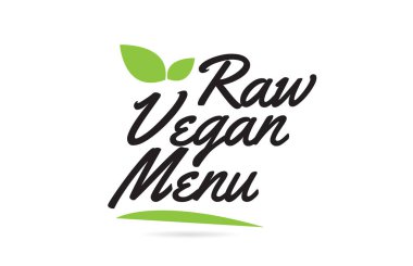 yeşil yaprak çiğ Vegan menü el tipografi için Word metni yazılı 